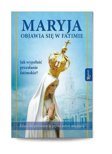 Maryja objawia siÄ w Fatimie - Wojciech JaroĹ [KSIÄĹťKA]