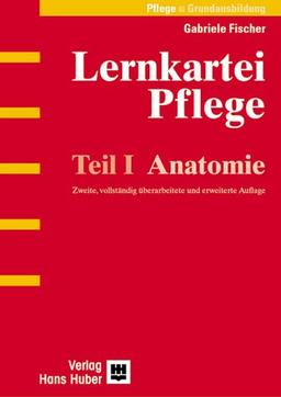 Lernkartei Pflege 1. Anatomie: Pflege - Grundausbildung