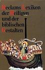 Reclams Lexikon der Heiligen und der biblischen Gestalten