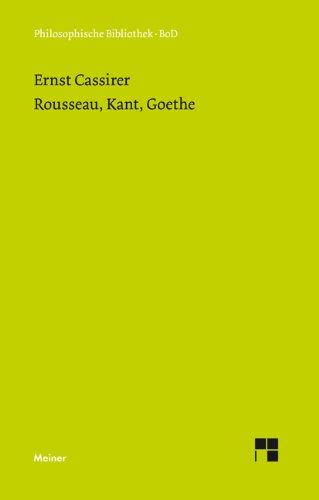 Rousseau, Kant, Goethe