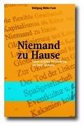 Niemand zu Hause: Essays zu Kultur, Globalisierung und neuer Ökonomie