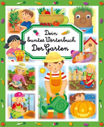 Dein buntes Wörterbuch: Der Garten