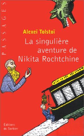 La singulière aventure de Nikita Rochtchine