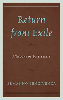 Return From Exile: A Theory of Possibility