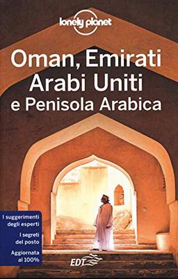 Oman, Emirati Arabi Uniti e Penisola arabica (Guide EDT/Lonely Planet)