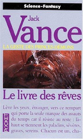 La Geste des Princes-Démons, Tome 5 : Le Livre des Rêves (Science Fiction)