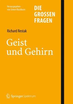 Die großen Fragen - Geist und Gehirn