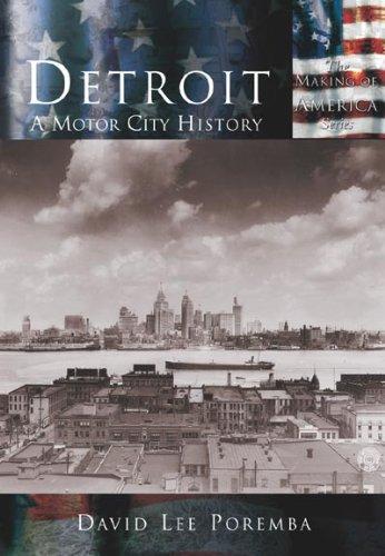 Detroit:: A Motor City History (Making of America)