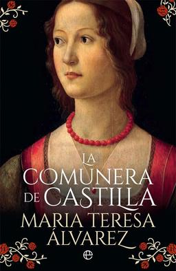 La comunera de Castilla (Novela histórica)