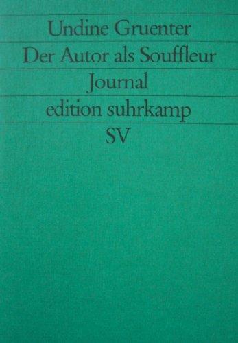 Der Autor als Souffleur. Journal 1986-1992.