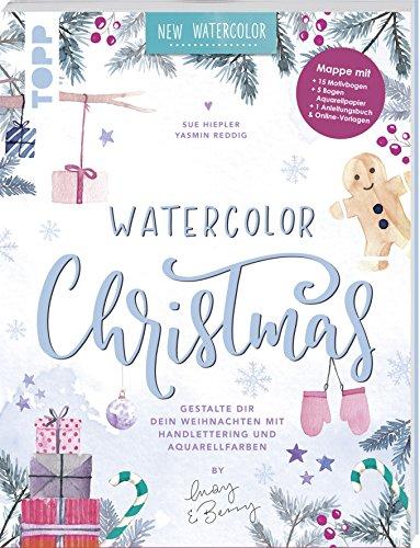 Watercolor Christmas. Gestalte dir dein Weihnachten mit Handlettering und Aquarellfarben by May and Berry: Mappe mit 32 Seiten Anleitungsheft, 15 ... zusätzlich als Download zum Ausdrucken.