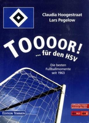 Toooor! ...für den HSV. Die besten Fußballmomente seit 1963