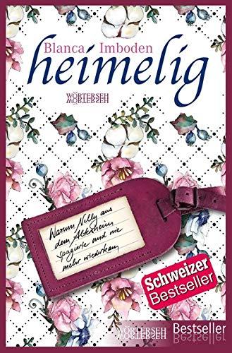 heimelig: Wie Nelly aus dem Altersheim spazierte und nie mehr wiederkam