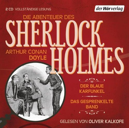 Die Abenteuer des Sherlock Holmes: Der blaue Karfunkel & Das gesprenkelte Band