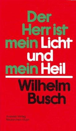 Der Herr ist mein Licht und mein Heil. Tägliche Andachten