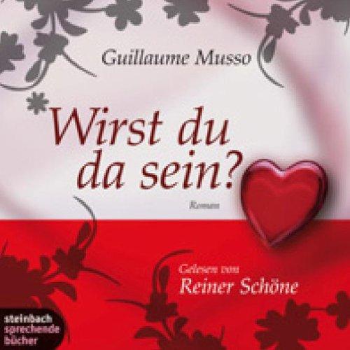 Wirst du da sein? Roman. 5 CDs