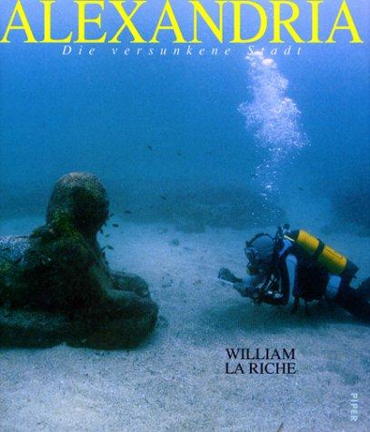 Alexandria: Die versunkene Stadt