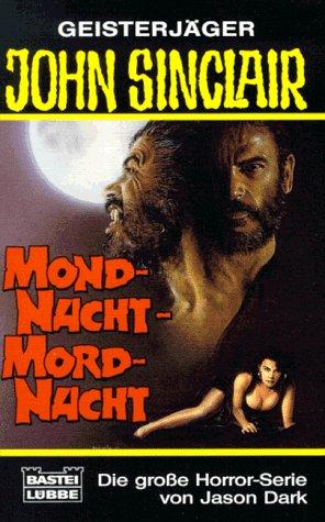 Geisterjäger John Sinclair, Mondnacht, Mordnacht