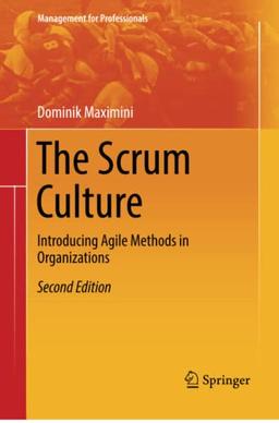 The Scrum Culture: Introducing Agile Methods in Organizations (Management for Professionals)