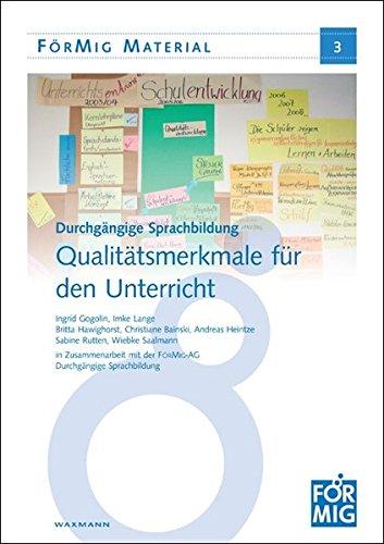 Durchgängige Sprachbildung: Qualitätsmerkmale für den Unterricht (FörMig Material)