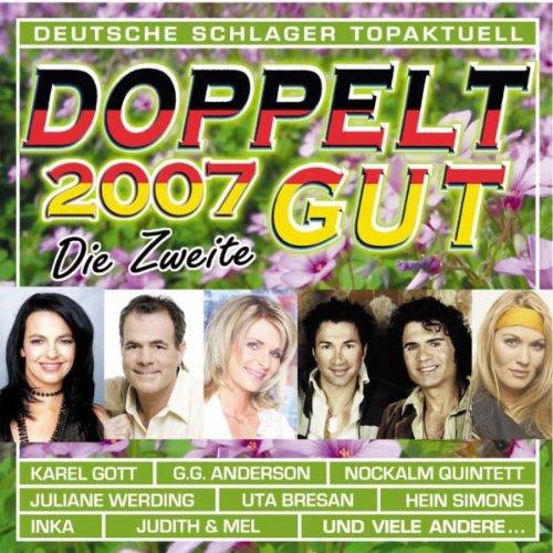 Deutsche Schlager Topaktuell: Doppelt Gut 2007 - Die Zweite