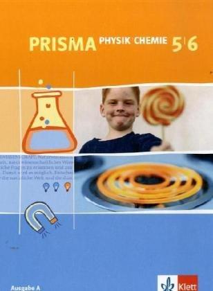 Prisma Physik/Chemie - Ausgabe A für Rheinland-Pfalz: Prisma Physik/Chemie. Schülerbuch. 5./6. Klasse. Rheinland-Pflaz