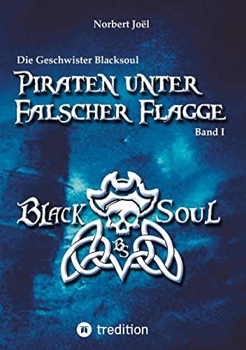 Piraten unter falscher Flagge: DE (Die Geschwister Blacksoul)