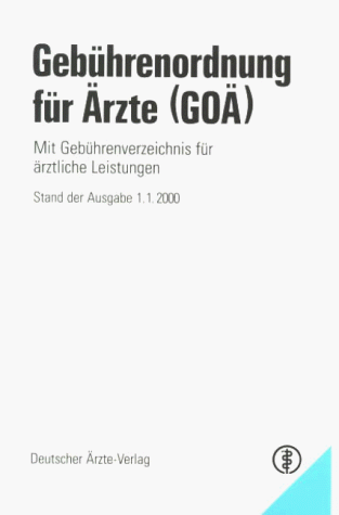 Gebührenordnung für Ärzte ( GOÄ). Ausgabe 2000