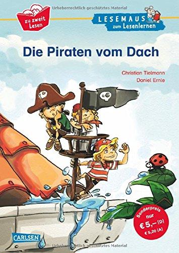 Die Piraten vom Dach: Neuausgabe im extra großen Format - Lesen lernen im Dialog (LESEMAUS zum Lesenlernen Sonderbände)