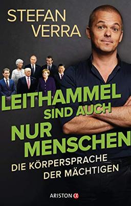 Leithammel sind auch nur Menschen: Die Körpersprache der Mächtigen