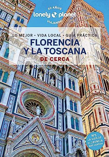 Florencia y la Toscana de cerca 5 (Guías De cerca Lonely Planet)