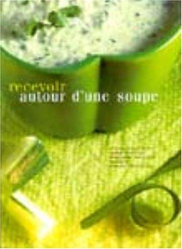 Recevoir autour d'une soupe