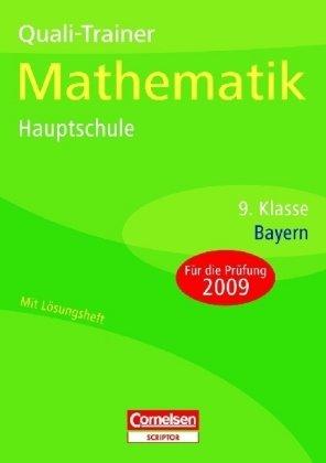 Abschlussprüfungen - Cornelsen Scriptor - Mathematik - Hauptschule Bayern: 9. Jahrgangsstufe - Quali-Trainer: Arbeitsheft mit separatem Lösungsheft (40 S.)