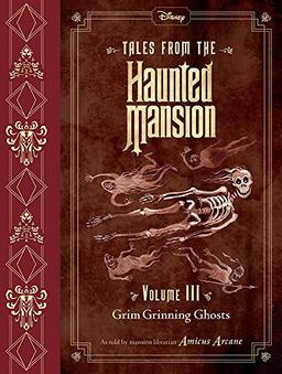 Tales from the Haunted Mansion, Volume III: Grim Grinning Ghosts