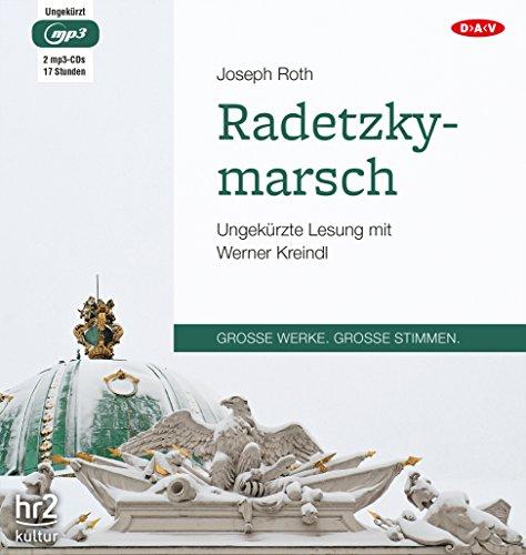 Radetzkymarsch: Ungekürzte Lesung (2 mp3-CDs)