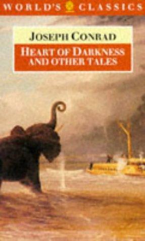 Heart of Darkness and Other Tales (World's Classics)