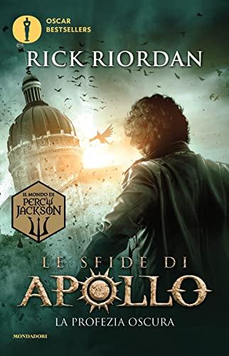 La profezia oscura. Le sfide di Apollo (Vol. 2) (Oscar bestsellers)