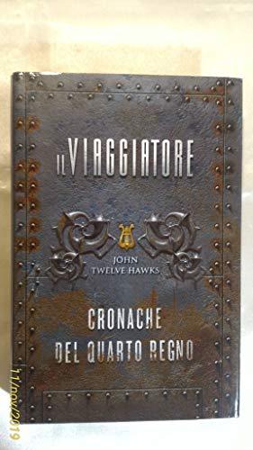 Il viaggiatore. Cronache del quarto regno (Omnibus)