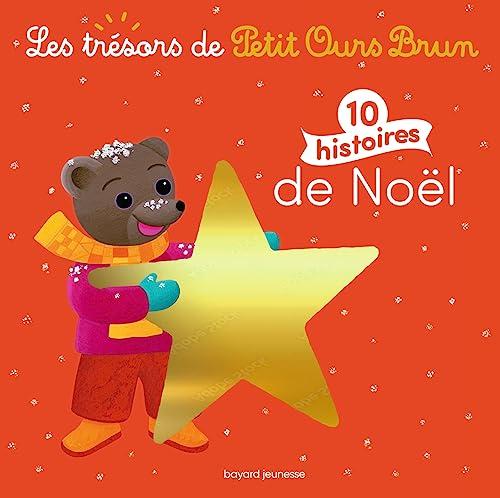 Les trésors de Petit Ours Brun : 10 histoires de Noël