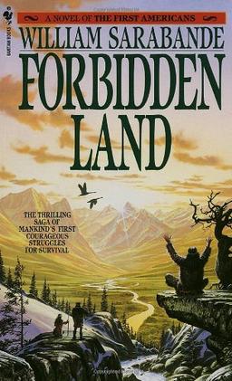 Forbidden Land: A Novel of the First Americans: Forbidden Land Vol 3