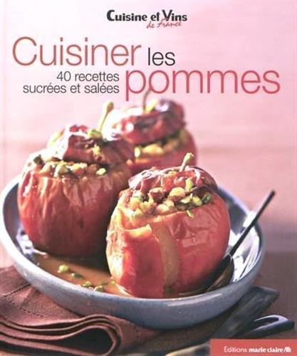 Cuisiner les pommes : 40 recettes sucrées et salées