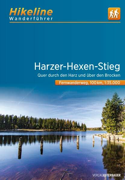 Harzer-Hexen-Stieg: Quer durch den Harz und über den Brocken. 1:35000, 9 Etappen, 100 km (Hikeline /Wanderführer)