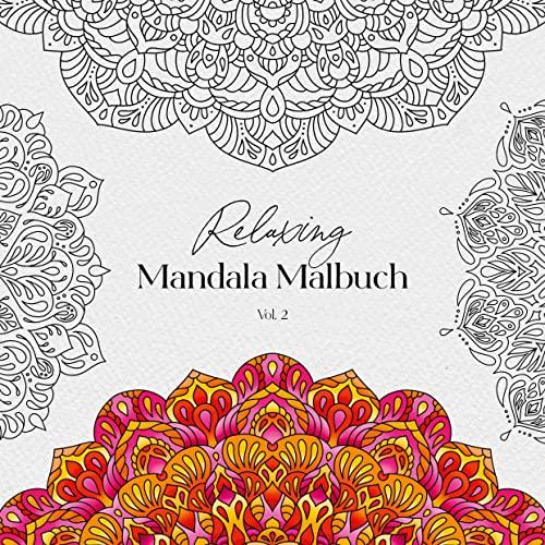 Relaxing Mandala Malbuch Vol. 2: Ausmalbuch für Erwachsene - Neue, einzigartige und handgezeichnete Mandalas zum Ausmalen für Fortgeschrittene und ... Papier, schwarze Rückseite, kein Durchdrücken