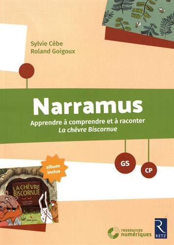 Narramus, GS-CP : apprendre à comprendre et à raconter La chèvre biscornue