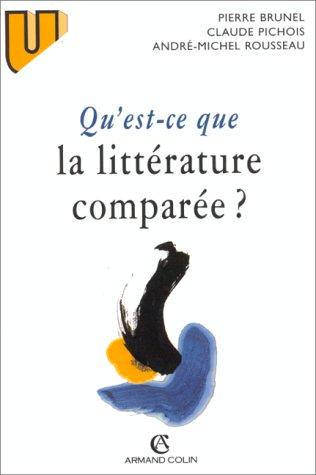 Qu'est-ce que la littérature comparée ? (U - Lettres)