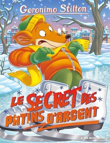 Geronimo Stilton. Vol. 84. Le secret des patins d'argent