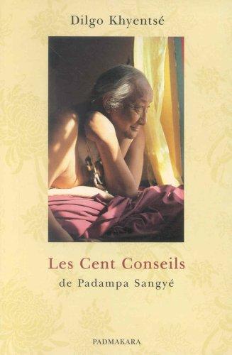 Les cent conseils de Padampa Sangyé