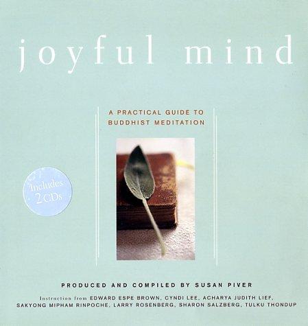 Joyful Mind: A Practical Guide to Buddhist Meditation