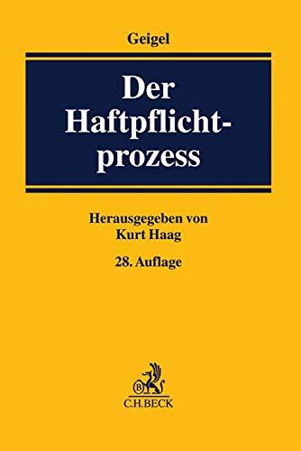 Der Haftpflichtprozess: mit Einschluss des materiellen Haftpflichtrechts