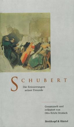 Schubert - Die Erinnerungen seiner Freunde (BV 186)